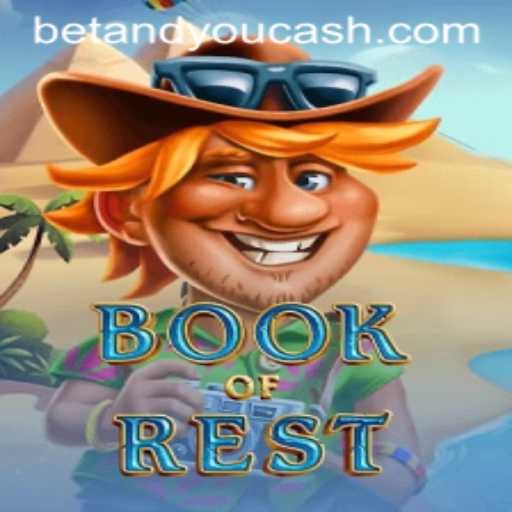 Exploring the Exciting World of BookofRest: A Betandyou Game Experience