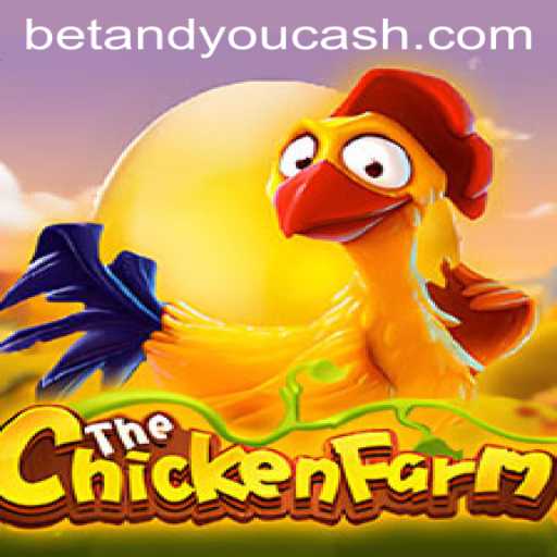 Discover the Exciting World of ChickenFarm: The Betandyou Game Experience