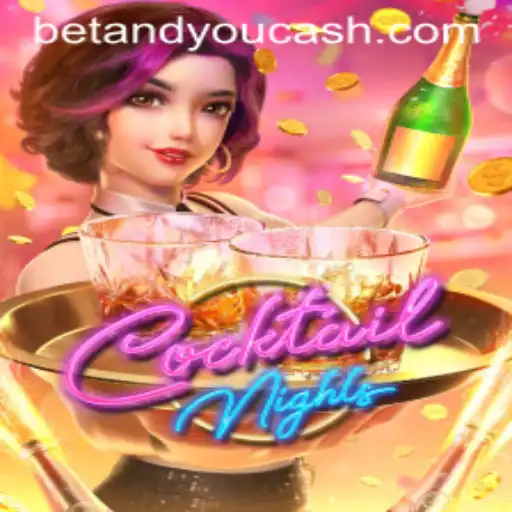 Discover the Excitement of CocktailNights: The Ultimate Betandyou Game