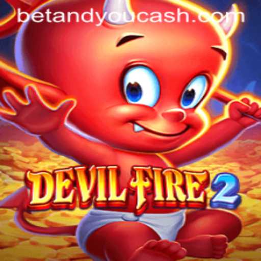 Exploring DevilFire2: The Intrigue of Betandyou's Latest Game