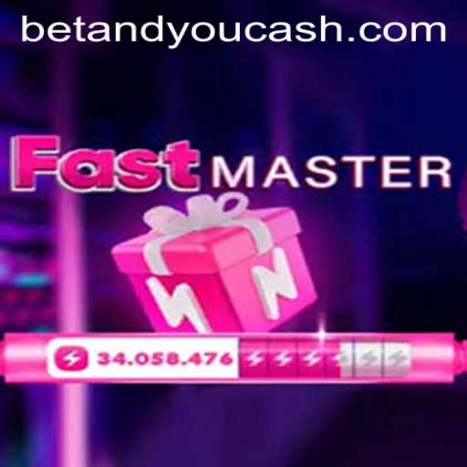FastMaster: Experience the Thrill of Betandyou Game