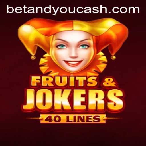 Exploring FruitsAndJokers40 on Betandyou: A Comprehensive Guide