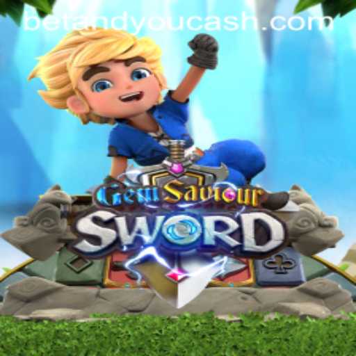 Exploring GemSaviourSword: An In-Depth Look at the Thrilling Betandyou Game