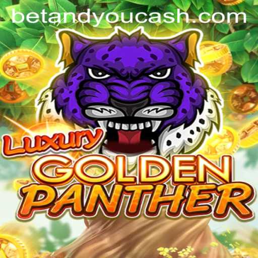 Unveiling the Excitement of LUXURYGOLDENPANTHER: A Thrilling Betandyou Game Experience