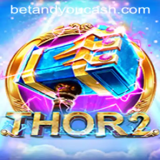 Discover “Thor2”: The Exciting World of Betandyou Game