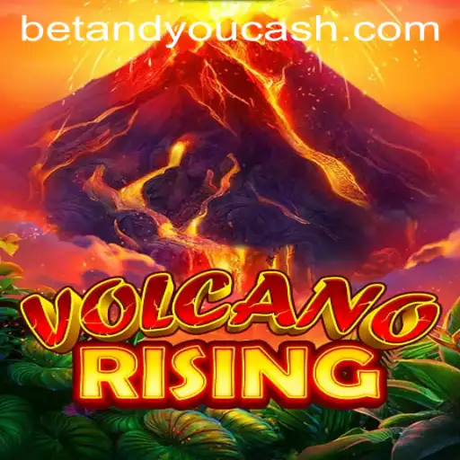 Discover the Thrilling World of VolcanoRising: An Exciting Betandyou Game